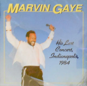 Marvin Gaye - His Last Concert, Indianapolis, 1984 (CD) (NM or M-, VG+)