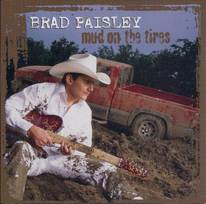 Brad Paisley - Mud On The Tires (CD) (VG+, VG+)