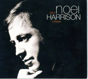 Noel Harrison - Life Is A Dream (CD) (NM or M-, VG+)