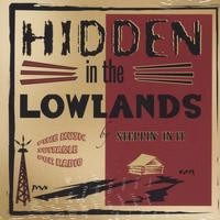 Steppin' In It - Hidden In The Lowlands (CD) (VG+, VG+)