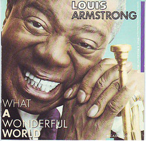 Louis Armstrong - What A Wonderful World (CD) (VG+, VG+)