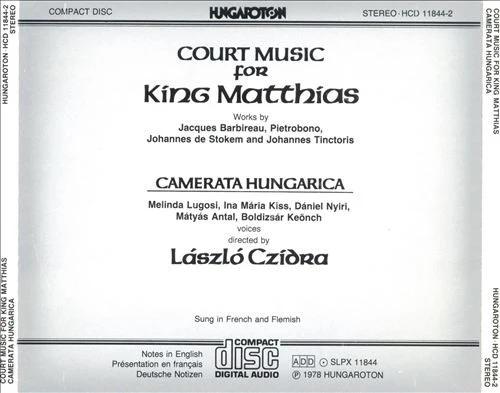 Camerata Hungarica, László Czidra - Court Music For King Matthias (CD) (NM or M-, VG+)