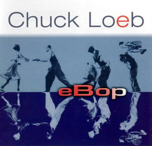 Chuck Loeb - eBop (CD) (VG+, VG+)