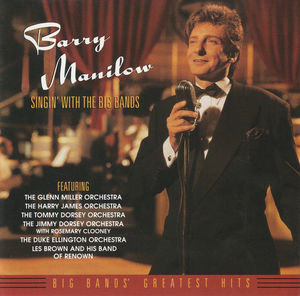 Barry Manilow - Singin' With The Big Bands (CD) (NM or M-, VG+)