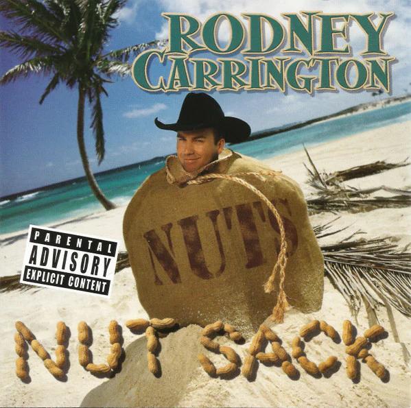 Rodney Carrington - Nut Sack (CD) (VG, VG+)