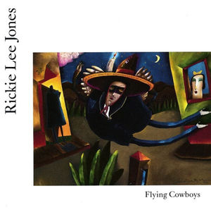 Rickie Lee Jones - Flying Cowboys (CD) (NM or M-, VG+)