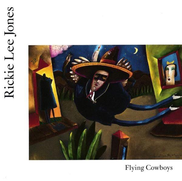 Rickie Lee Jones - Flying Cowboys (CD) (NM or M-, VG+)