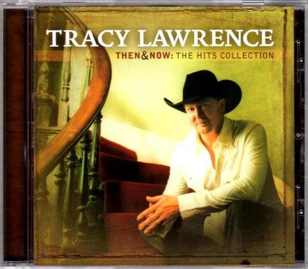 Tracy Lawrence - Then & Now: The Hits Collection (CD) (M, M)
