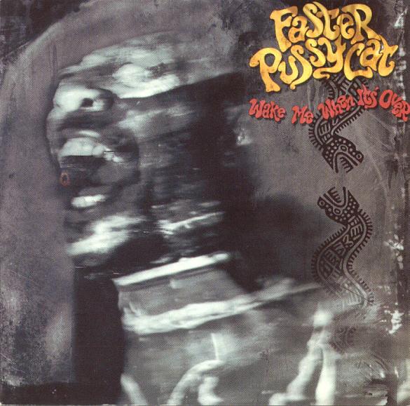 Faster Pussycat - Wake Me When It's Over (CD) (NM or M-, VG+)