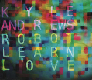 Kyle Andrews - Robot Learn Love (CD) (NM or M-, VG+)