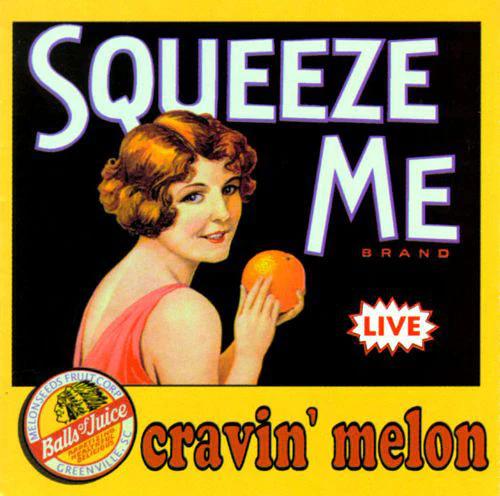 Cravin' Melon - Squeeze Me (CD) (NM or M-, VG+)