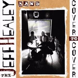 Jeff Healey Band, The - Cover To Cover (CD) (VG+, VG+)