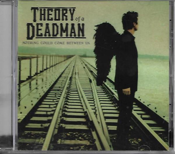 Theory Of A Deadman - Nothing Could Come Between Us (CD) (NM or M-, NM or M-)