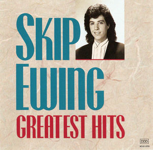 Skip Ewing - Greatest Hits (CD) (NM or M-, VG+)