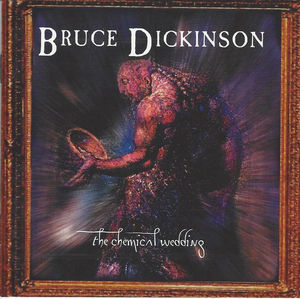 Bruce Dickinson - The Chemical Wedding (CD) (NM or M-, NM or M-)