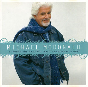 Michael McDonald - Through The Many Winters: A Christmas Album (CD) (NM or M-, VG+)