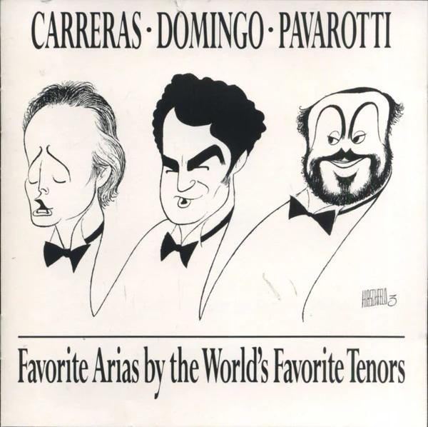 José Carreras, Placido Domingo, Luciano Pavarotti - Favorite Arias By The World's Favorite Tenors (CD) (NM or M-, NM or M-)