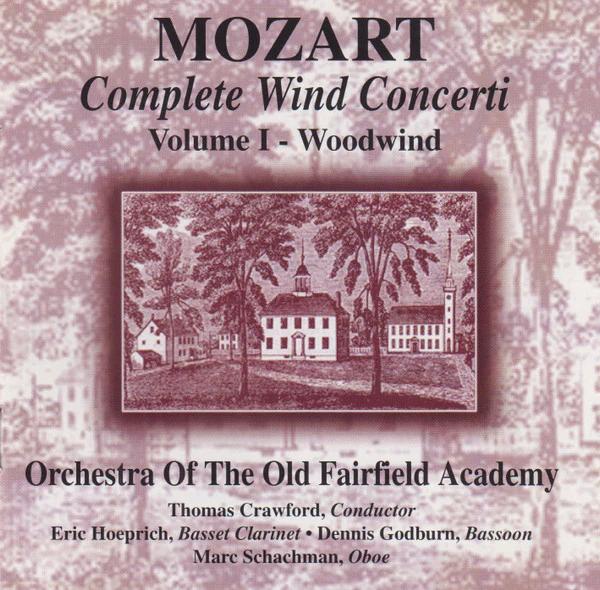 Wolfgang Amadeus Mozart performed by Orchestra Of The Old Fairfield Academy - Mozart Complete Wind Concerti Volume 1 (CD) (VG+, VG+)