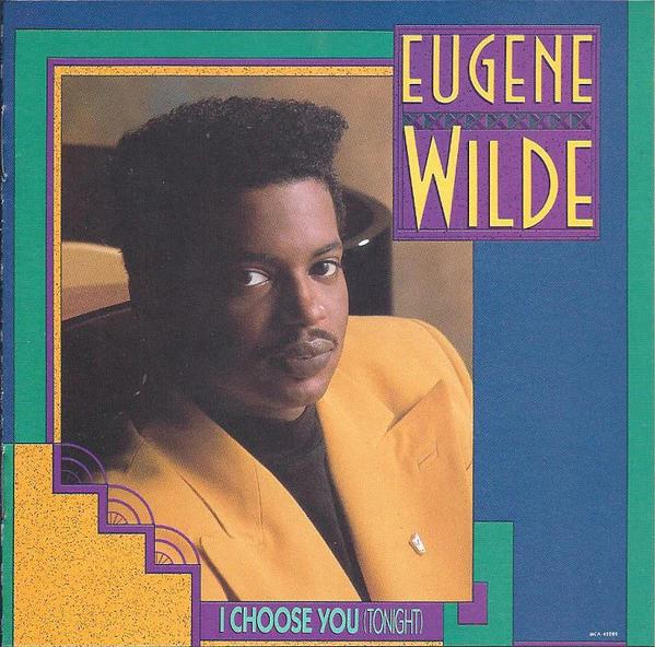 Eugene Wilde - I Choose You (Tonight) (CD) (NM or M-, VG+)