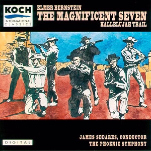 Elmer Bernstein, James Sedares, Phoenix Symphony, The - The Magnificent Seven / Hallelujah Trail (CD) (NM or M-, VG+)