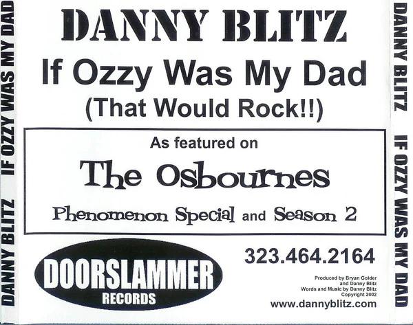 Danny Blitz - If Ozzy Was My Dad (That Would Rock!!) (CDr) (VG+, NM or M-)
