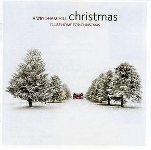 Various - A Windham Hill Christmas  I'll Be Home For Christmas (CD) (NM or M-, NM or M-)