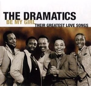 The Dramatics - Be My Girl: Their Greatest Love Songs (CD) (VG+, VG+)
