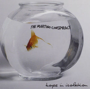 The Martino Conspiracy - Hope In Isolation (CD) (M, M)