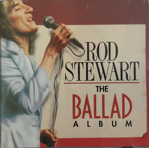 Rod Stewart - The Ballad Album (CD) (VG+, VG+)
