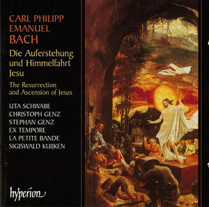 Carl Philipp Emanuel Bach – Uta Schwabe, Christoph Genz, Stephan Genz, Ex Tempore, La Petite Bande, Sigiswald Kuijken - Die Auferstehung Und Himmelfahrt Jesu (CD) (NM or M-, NM or M-)
