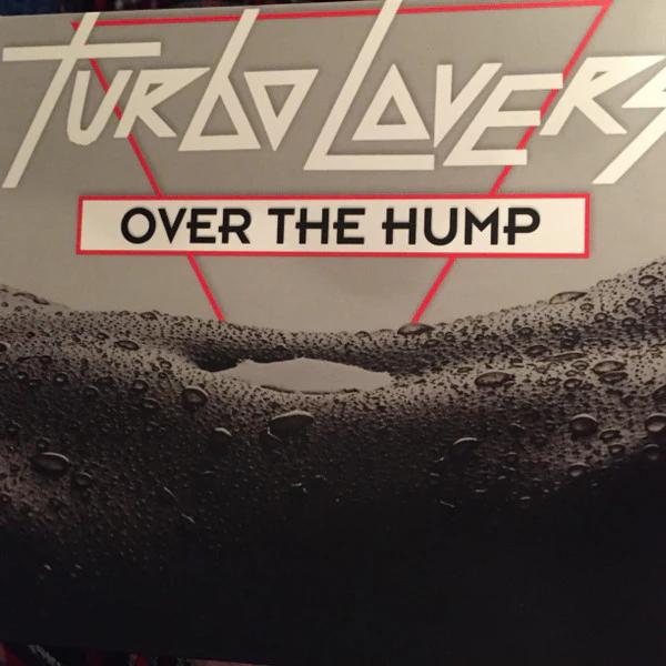 Turbo Lovers  - Over The Hump (CD) (NM or M-, VG+)
