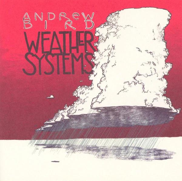 Andrew Bird - Weather Systems (CD) (NM or M-, VG+)