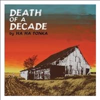 Ha Ha Tonka - Death Of A Decade (CD) (VG+, VG+)