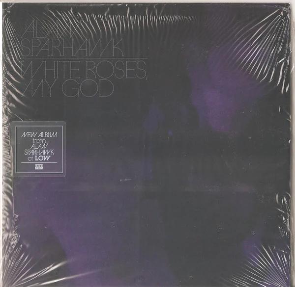 Alan Sparhawk - White Roses, My God  (CD) (NM or M-, VG+)