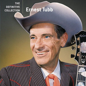 Ernest Tubb - The Definitive Collection (CD) (NM or M-, NM or M-)