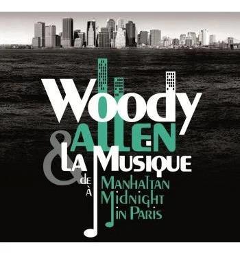 Woody Allen - Woody Allen & La Musique (De Manhattan À Midnight In Paris) (CD) (NM or M-, VG+)