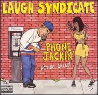 Laugh Syndicate - Phone Jackin' (CD) (NM or M-, VG+)