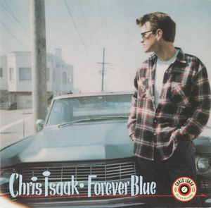 Chris Isaak - Forever Blue (CD) (NM or M-, VG+)