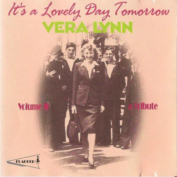 Vera Lynn - Vera Lynn Volume II (It's A Lovely Day Tomorrow — A Tribute) (CD) (NM or M-, VG+)