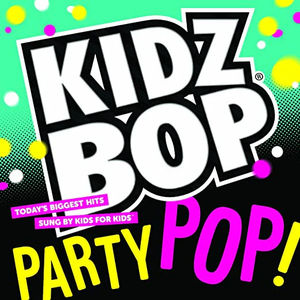 Kidz Bop Kids - Kidz Bop Party Pop (CD) (NM or M-, VG+)