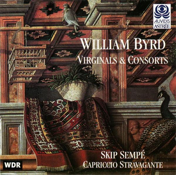 William Byrd, Skip Sempé, Capriccio Stravagante - Virginals & Consorts (CD) (NM or M-, VG+)