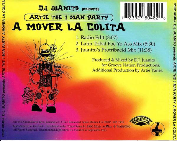DJ Juanito Presents Artie The One Man Party - A Mover La Colita (CD) (VG+, VG+)
