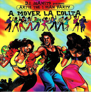 DJ Juanito Presents Artie The One Man Party - A Mover La Colita (CD) (VG+, VG+)