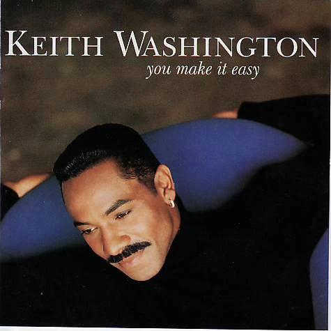 Keith Washington - You Make It Easy (CD) (NM or M-, VG+)
