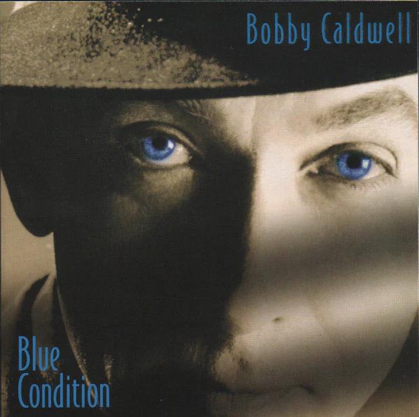 Bobby Caldwell - Blue Condition (CD) (NM or M-, VG+)