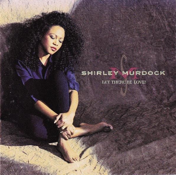 Shirley Murdock - Let There Be Love! (CD) (NM or M-, VG+)