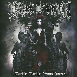 Cradle Of Filth - Darkly, Darkly, Venus Aversa (CD) (NM or M-, VG+)
