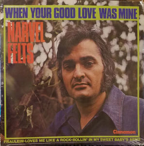 Narvel Felts - When Your Good Love Was Mine (Vinyl) (VG+, VG)