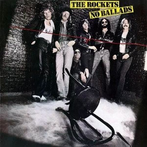 The Rockets  - No Ballads (Vinyl) (VG+, VG+)