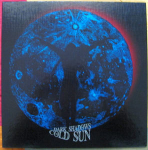 Cold Sun - Dark Shadows (Vinyl) (NM or M-, VG+)